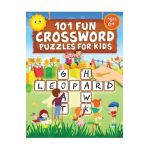 101 Fun Crossword Puzzles for Kids: First Children Crossword Puzzle Book for Kids Age 6, 7, 8, 9 and 10 and for 3rd graders - Kids Crosswords (Easy Wo - Jennifer L. Trace