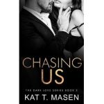 Chasing Us - Kat T. Masen