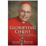 Cardinal Francis George: Witness and Light - Michael R. Heinlein