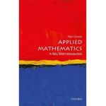 Applied Mathematics: A Very Short Introduction