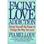 Facing Love Addiction - Pia Mellody