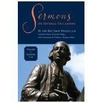 Sermons on Several Occasions, Volume 1, Sermons 1-15 - John Wesley
