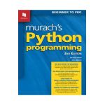 Murach's Python Programming - Scott Mccoy