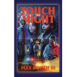 Touch the Night - Max Booth