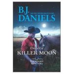 Under a Killer Moon - B. J. Daniels