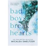 Bad Boys Break Hearts: Special Edition - Micalea Smeltzer