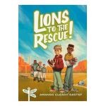 Lions to the Rescue!: Tree Street Kids (Book 3) - Amanda Cleary Eastep