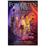 The Invisible Spy (the Forgotten Five, Book 2) - Lisa Mcmann
