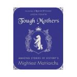 Tough Mothers