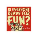 Is Everyone Ready for Fun? - Jan Thomas