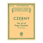 Art of Finger Dexterity, Op. 740 (Complete): Schirmer Library of Classics Volume 154 Piano Technique - Carl Czerny