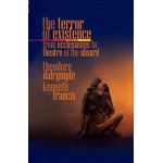 The Terror of Existence: From Ecclesiastes to Theatre of the Absurd - Theodore Dalrymple