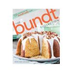 The Bundt Collection: Over 128 Recipes for the Bundt Cake Enthusiast - Brian Hart Hoffman