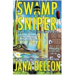 Swamp Sniper - Jana Deleon