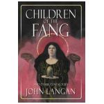 Children of the Fang and Other Genealogies - John Langan