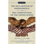 The Declaration of Independence and the Constitution of the United States of America - Floyd G. Cullop