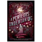 A Perilous Undertaking - Deanna Raybourn