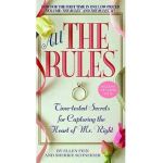 All the Rules: Time-Tested Secrets for Capturing the Heart of Mr. Right - Ellen Fein
