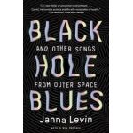 Black Hole Blues and Other Songs from Outer Space - Janna Levin