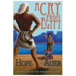 A Cry From Egypt - Hope Auer