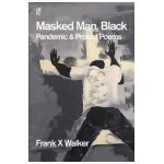 Masked Man, Black - Frank X. Walker
