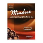 Sweeter Than Chocolate! Mindset: Learning and Living the Will of God -- An Inductive Study of Romans 8 - Pam Gillaspie