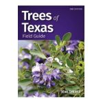 Trees of Texas Field Guide - Stan Tekiela