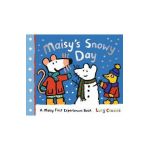 Maisy's Snowy Day: A Maisy First Experiences Book - Lucy Cousins
