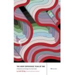 The User Experience Team of One: A Research and Design Survival Guide - Leah Buley