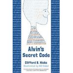Alvin's Secret Code - Clifford B. Hicks