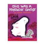 Gus Was a Friendly Ghost - Jane Thayer