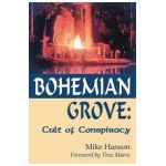 Bohemian Grove:: Cult of Conspiracy - Mike Hanson