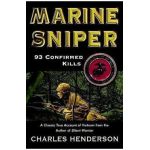 Marine Sniper: 93 Confirmed Kills - Charles Henderson