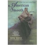 American Smooth: Poems - Rita Dove