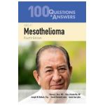 100 Questions & Answers about Mesothelioma - Harvey I. Pass