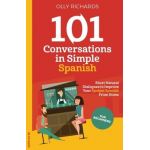 101 Conversations in Simple Spanish - Olly Richards