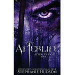 Afterlife: A Demon King Paranormal Romance - Stephanie Hudson