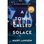 A Town Called Solace - Mary Lawson