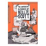 The Impending Blindness of Billie Scott - Zoe Thorogood