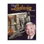 The Ludwig Book: A Business History and Dating Guide - Rob Cook