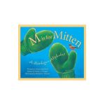 M is for Mitten: The Michigan Alphabet - Annie Appleford