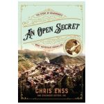An Open Secret: The Story of Deadwood's Most Notorious Bordellos - Chris Enss