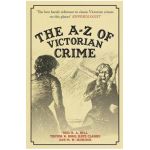A-Z of Victorian Crime