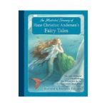 Illustrated Treasury of Hans Christian Andersen's Fairy Tale - Hans Christian Andersen