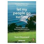 Let My People Go Surfing - Yvon Chouinard