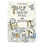 The House Full of Stuff - Emily Rand