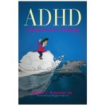 ADHD--Living Without Brakes - Martin L. Kutscher