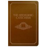 The Heidelberg Catechism - Banner Of Truth
