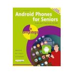 Android Phones for Seniors in Easy Steps: Updated for Android Version 10 - Nick Vandome