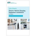 Code of Practice for Electric Vehicle Charging Equipment Installation - The Institution Of Engineering And Techn